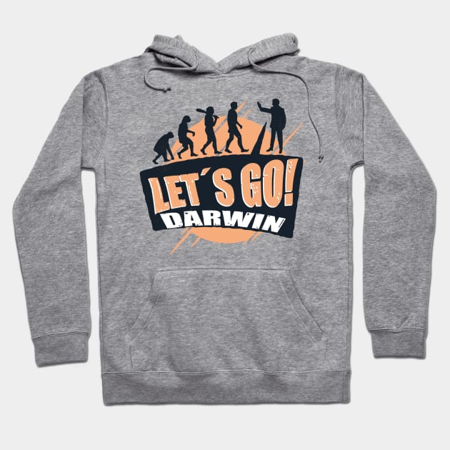 Lets Go Darwin -Let´s Go Darwin Hoodie by JayD World